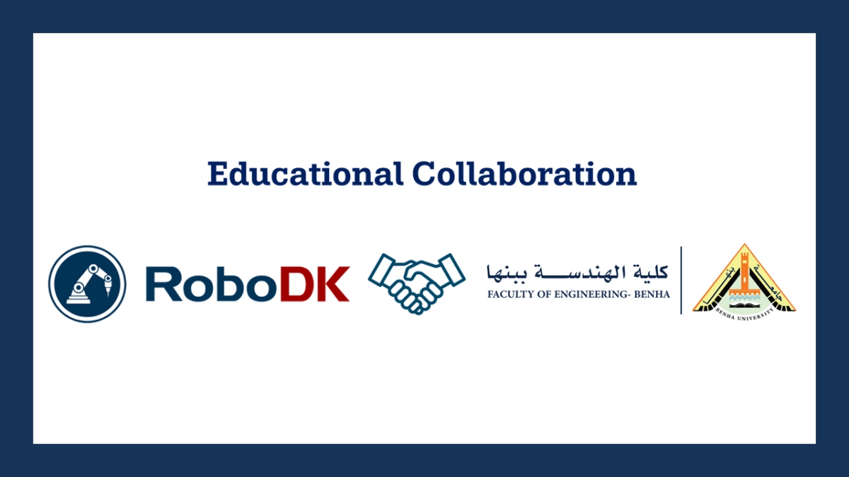 Benha Faculty of Engineering Launches Educational Collaboration with RoboDK